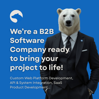 We’re a B2B Software Company ready to bring your project to life!